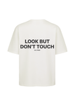 DONT TOUCH PRINT T-SHIRT
